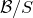 script upper B divided by upper S