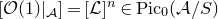 left bracket script upper O left parenthesis 1 right parenthesis vertical bar Subscript script upper A Baseline right bracket equals left bracket script upper L right bracket Superscript n Baseline element of normal upper P normal i normal c Subscript 0 Baseline left parenthesis script upper A divided by upper S right parenthesis