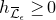 h Subscript script upper L overbar Sub Subscript epsilon Baseline greater than or equals 0