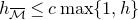 h Subscript script upper M overbar Baseline less than or equals c max left brace 1 comma h right brace