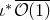 iota Superscript asterisk Baseline ModifyingAbove script upper O left parenthesis 1 right parenthesis With bar