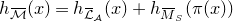 h Subscript script upper M overbar Baseline left parenthesis x right parenthesis equals h Subscript script upper L overbar Sub Subscript script upper A Baseline left parenthesis x right parenthesis plus h Subscript upper M overbar Sub Subscript upper S Baseline left parenthesis pi left parenthesis x right parenthesis right parenthesis