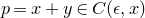 p equals x plus y element of upper C left parenthesis epsilon comma x right parenthesis