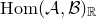 normal upper H normal o normal m left parenthesis script upper A comma script upper B right parenthesis Subscript double struck upper R