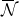 script upper N overbar
