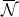 script upper N overbar