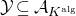 script upper Y subset of or equal to script upper A Subscript upper K Sub Superscript normal a normal l normal g