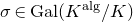 sigma element of normal upper G normal a normal l left parenthesis upper K Superscript normal a normal l normal g Baseline divided by upper K right parenthesis