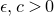 epsilon comma c greater than 0