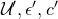 script upper U prime comma epsilon prime comma c prime