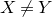 upper X not equals upper Y