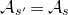 script upper A Subscript s prime Baseline equals script upper A Subscript s