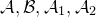 script upper A comma script upper B comma script upper A 1 comma script upper A 2