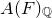 upper A left parenthesis upper F right parenthesis Subscript double struck upper Q