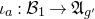 iota Subscript a Baseline colon script upper B 1 right arrow German upper A Subscript g prime Baseline