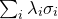 sigma summation Underscript i Endscripts lamda Subscript i Baseline sigma Subscript i