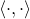 left angle bracket dot comma dot right angle bracket