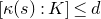 left bracket kappa left parenthesis s right parenthesis colon upper K right bracket less than or equals d