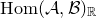 normal upper H normal o normal m left parenthesis script upper A comma script upper B right parenthesis Subscript double struck upper R
