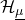 script upper H Subscript mu underbar