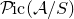 script upper P normal i normal c left parenthesis script upper A divided by upper S right parenthesis