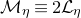 script upper M Subscript eta Baseline identical to 2 script upper L Subscript eta