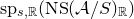 normal s normal p Subscript s comma double struck upper R Baseline left parenthesis normal upper N normal upper S left parenthesis script upper A divided by upper S right parenthesis Subscript double struck upper R Baseline right parenthesis