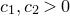 c 1 comma c 2 greater than 0