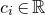 c Subscript i Baseline element of double struck upper R