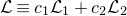 script upper L identical to c 1 script upper L 1 plus c 2 script upper L 2