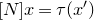 left bracket upper N right bracket x equals tau left parenthesis x Superscript prime Baseline right parenthesis