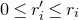 0 less than or equals r prime Subscript i Baseline less than or equals r Subscript i