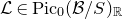 script upper L element of normal upper P normal i normal c Subscript 0 Baseline left parenthesis script upper B divided by upper S right parenthesis Subscript double struck upper R