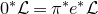 0 Superscript asterisk Baseline script upper L equals pi Superscript asterisk Baseline e Superscript asterisk Baseline script upper L