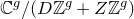 double struck upper C Superscript g Baseline divided by left parenthesis upper D double struck upper Z Superscript g Baseline plus upper Z double struck upper Z Superscript g Baseline right parenthesis