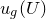 u Subscript g Baseline left parenthesis upper U right parenthesis
