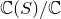 double struck upper C left parenthesis upper S right parenthesis divided by double struck upper C