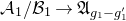 script upper A 1 divided by script upper B 1 right arrow German upper A Subscript g 1 minus g prime 1