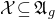 script upper X subset of or equal to German upper A Subscript g
