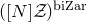 left parenthesis left bracket upper N right bracket script upper Z right parenthesis Superscript normal b normal i normal upper Z normal a normal r