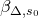 beta Subscript normal upper Delta comma s 0