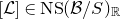 left bracket script upper L right bracket element of normal upper N normal upper S left parenthesis script upper B divided by upper S right parenthesis Subscript double struck upper R