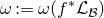 omega colon equals omega left parenthesis f Superscript asterisk Baseline script upper L Subscript script upper B Baseline right parenthesis