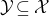 script upper Y subset of or equal to script upper X