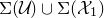 normal upper Sigma left parenthesis script upper U right parenthesis union normal upper Sigma left parenthesis script upper X 1 right parenthesis