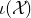 iota left parenthesis script upper X right parenthesis