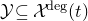 script upper Y subset of or equal to script upper X Superscript normal d normal e normal g Baseline left parenthesis t right parenthesis