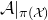 script upper A vertical bar Subscript pi left parenthesis script upper X right parenthesis Baseline