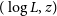 left parenthesis log upper L comma z right parenthesis