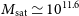 upper M Subscript normal s normal a normal t Baseline asymptotically equals 10 Superscript 11.6